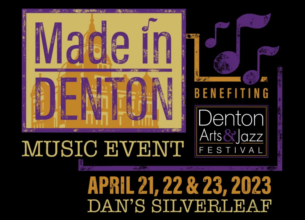 Made in Denton Music Event - Spring 2023 - Denton Arts & Jazz Fest